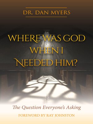 cover image of Where Was God When I Needed Him?